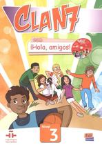 Clan 7 con hola, amigos! 3 libro del alummo + extension digital - EDINUMEN
