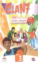 Clan 7 Con Hola, Amigos 3 Libro Del Estudiante - Edinumen - Direto