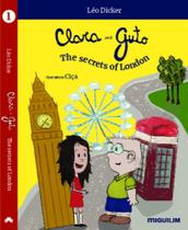 Clara and guto: the secrets of london Clara and guto: the secrets of london