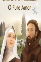 Clara e Francisco o Puro Amor - ALIANCA