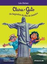 Clara e Guto - Os segredos do Rio de Janeiro Clara e Guto - Os segredos do Rio de Janeiro