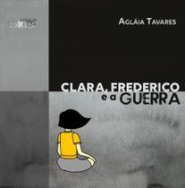 Clara, Frederico e a Guerra -