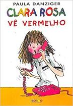 Clara Rosa Ve Vermelho Serie Clara Rosa Clara Rosa Ve Vermelho Serie Clara Rosa