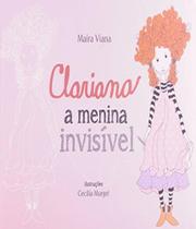 Clariana, a menina invisivel Clariana, a menina invisivel
