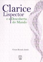 Clarice Lispector e A Descoberta do Mundo - UNB Clarice Lispector e A Descoberta do Mundo - UNB