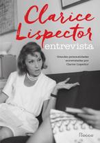Clarice Lispector Entrevista - Grandes Personalidades Entrevistadas Por Clarice Lispector Clarice Lispector Entrevista - Grandes Personalidades Entrevistadas Por Clarice Lispector