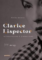 Clarice lispector: introspecção e simbolismo - 100 anos