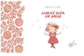 Clarice quer um amigo