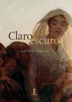 Claro Escuro Ensaios Sobre Casamento, Divórcio, Amor, Sexo E Outros Assuntos