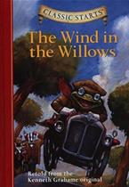 Classic starts-the wind in the willow - STERLING PUBLISHING CO., INC