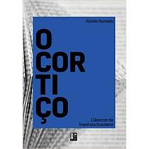 Classicos da literatura brasileira - o cortico - PE DA LETRA Classicos da literatura brasileira - o cortico - PE DA LETRA