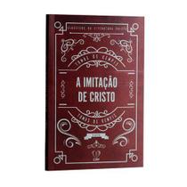 Clássicos da Literatura Cristã A Imitação de Cristo Tomás de Kempis