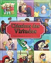 Classicos Das Virtudes (Capa Dura Almofadada) - Ed. Pe da Letra ( p10 ) Classicos Das Virtudes (Capa Dura Almofadada) - Ed. Pe da Letra ( p10 )