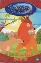 Clássicos e virtudes - Corajoso Bambi - Vale Das Letras