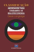 Classificação: Abordagem Para Estudantes de Biblioteconomia - Interciência Classificação: Abordagem Para Estudantes de Biblioteconomia - Interciência