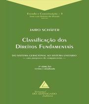 Classificação dos Direitos Fundamentais - 03Ed/18 - LIVRARIA DO ADVOGADO EDITORA