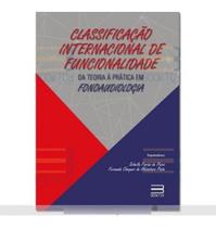 Classificação Internacional De Funcionalidade Teoria Prática