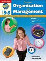 Classroom Organization And Management, Grades 3-5 - Harcourt - Steck-Vaughn Publishers