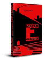 Claudio Guerra - Matar e Queimar Claudio Guerra - Matar e Queimar