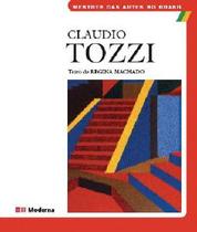 Claudio Tozzi - EDITORA MODERNA Claudio Tozzi - EDITORA MODERNA