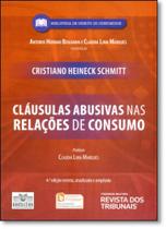 Cláusulas Abusivas nas Relações de Consumo - Coleção Biblioteca de Direito do Consumidor