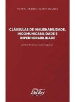 Cláusulas de Inalienabilidade, Incomunicabilidade e Impenhorabilidade - 01Ed/22 Cláusulas de Inalienabilidade, Incomunicabilidade e Impenhorabilidade - 01Ed/22
