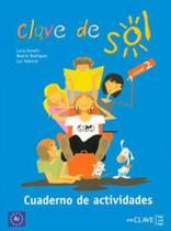 Clave de sol 2 - cuaderno de actividades 2 - a2 Clave de sol 2 - cuaderno de actividades 2 - a2