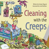 Cleaning with the Creeps - Carolyn Bagnall
