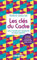 Cles du cadre, les - enjeux et actualite pour lenseignement des langues aujourdhui - DIDIER/ HATIER (HACHETTE FRANCA)