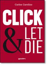 Click & Let Die - GIOSTRI