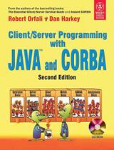 Client/Server Programming with Java and CORBA Client/Server Programming with Java and CORBA
