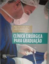 Clinica cirurgica para graduacao - FUNDACAO ED LUCAS MAC - FELUM Clinica cirurgica para graduacao - FUNDACAO ED LUCAS MAC - FELUM