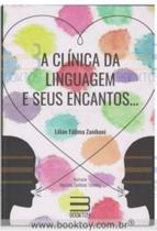 Clinica da linguagem e seus encantos..., a