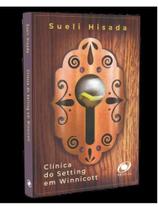 CLÍNICA DO SETTING EM WINNICOTT 2ª EDIÇÃO
