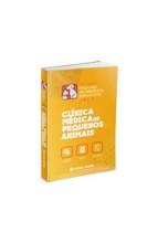Clínica Médica de Pequenos Animais - Vol. 1 - Sanar