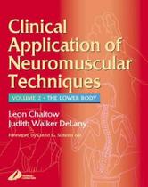 Clinical applications of neuromuscular techniques: the lower body - ELSEVIER (IMPORT)