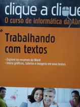Clique a clique trabalhando com textos Clique a clique trabalhando com textos