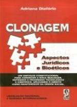 Clonagem - Aspectos Jurídicos e Bioéticos - Edipro