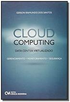 Cloud Computing: Data Center Virtualizado