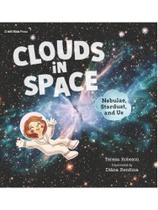 Clouds in space - nebulae, stardust, and us