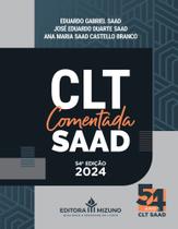 CLT comentada SAAD - 54ª Edição/24 - EDITORA MIZUNO