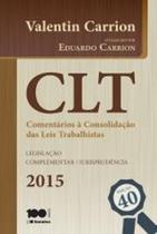 Clt - Comentarios A Consolidacao Das Leis Trabalhistas - Saraiva - 40 Ed - 1