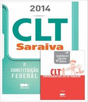 Clt Saraiva e Constituição Federal - Acompanha Clt Legislação Saraiva de Bolso - 2014