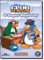 Club Penguin: o Super-Reporter