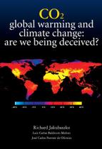 CO2 - global warming and climate change: are we being deceived - DBO Editores