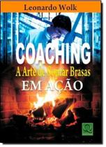 Coaching: a Arte de Soprar Brasas em Ação - QUALITYMARK