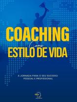 Coaching como estilo de vida