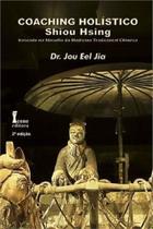 Coaching Holistico - Shiou Hsing - Icone editora - - Ícone