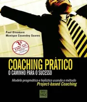 Coaching pratico o caminho para O sucesso 03 ed