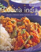 Cocina India Sencillas Y Deliciosas Recetas Explicadas Paso A Paso - Parragon